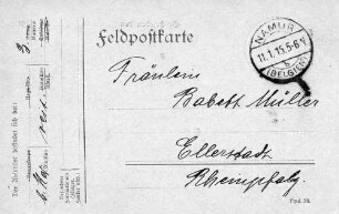 "Feldpostkarte aus Namur (Belgien) (an) Fräulein Babette Müller, Ellerstadt, Rheinpfalz", braune Postkarte ohne Bild von Otto Lauer, Bayerische Kavallerie-Division, Reit.-Bataillon, 3. Batterie