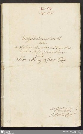 Wasserhaltungsbericht über das in Freiberger Bergamts und deren Halsbrückner Refier gelegene Berggebaeude Neu Morgenstern Erbst:
