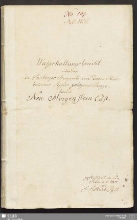 Wasserhaltungsbericht über das in Freiberger Bergamts und deren Halsbrückner Refier gelegene Berggebaeude Neu Morgenstern Erbst: