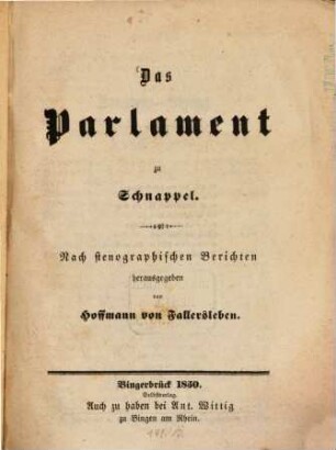 Das Parlament zu Schnappel : nach stenograph. Berichten