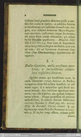 §. 2. Nulla dignitas, nulla personae qualitas, a iurisdictione clientelari vasallum liberat
