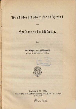Wirtschaftlicher Fortschritt und Kulturentwicklung : (Vortr. geh. am 9. März 1892 im Museum zu Karlsruhe.)