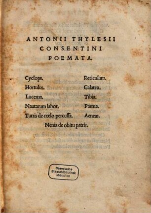 Antonii Thylesii Consentini Poemata