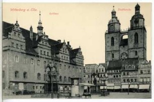 Wittenberg. Rathaus und Stadtkirche