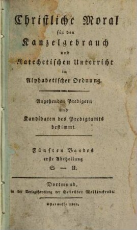 Christliche Moral für den Kanzelgebrauch in alphabetischer Ordnung : angehenden Predigern und Kanditaten des Predigtamts bestimmt, 5. S - U