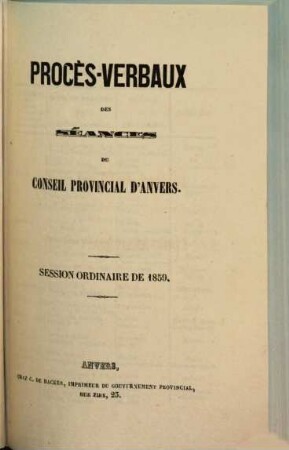 Procès verbaux des séances du Conseil Provincial d'Anvers. 1859