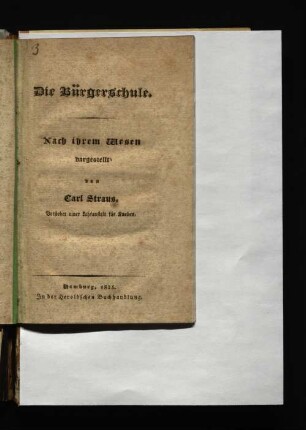 Die Bürgerschule : Nach ihrem Wesen dargestellt