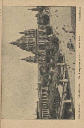Altes Museum. Schloßbrücke. Der Lustgarten (s. S. 64). Neuer Dom. Marienkirche