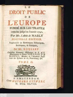 T. 2: Le Droit Public De L'Europe, Fondé Sur Les Traitez conclus jusqu'en l'année 1740.
