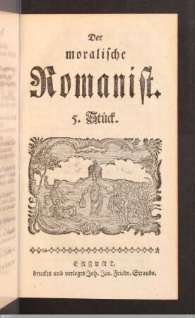Der moralische Romanist. 5. Stück.
