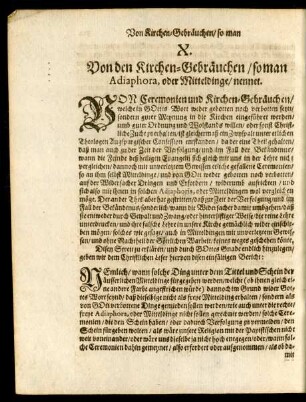 X. Von den Kirchen-Gebräuchen/ so man Adiaphora, oder Mitteldinge/ nennet