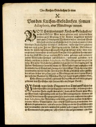 X. Von den Kirchen-Gebräuchen/ so man Adiaphora, oder Mitteldinge/ nennet