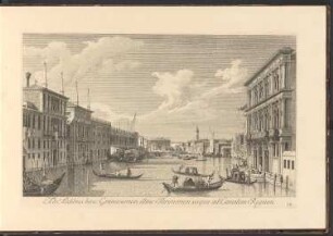 Venedig, IX. Ad Aedibus hinc Grimanorum, illinc Thronorum usque ad Canalem Regium.