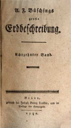 A. F. Büschings große Erdbeschreibung, 18. Der schwäbische Kreis : der bayerrische Kreis