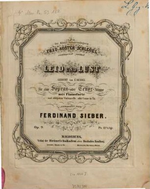 Leid und Lust : Ged. von E. Geibel ; für 1 Sopran- oder Tenor-Stimme mit Pianoforte und oblig. Violoncello oder Corno in Fa ; op. 9
