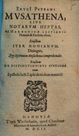 Erycii Puteani musathena, sive notarum heptas : ad harmonicae lectionis novum et facilem usum