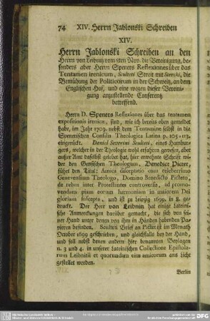 XIV. Herrn Jablonski Schreiben an den Herrn von Leibnitz vom 8ten Nov. die Vereinigung, besonders aber Herrn Speners Reflexiones über das Tentamen irenicum, ...