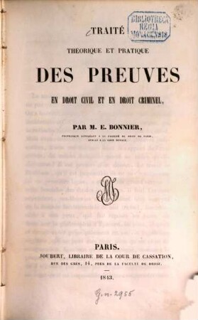 Traité théorique et pratique des preuves en droit civil et en droit criminel