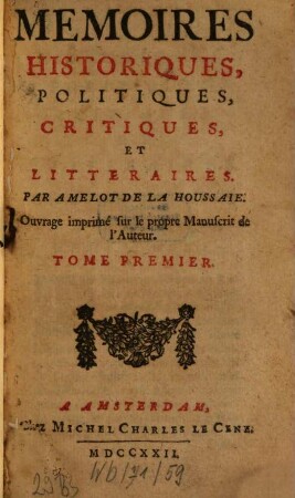 Memoires Historiques, Politiques, Critiques, Et Litteraires, 1