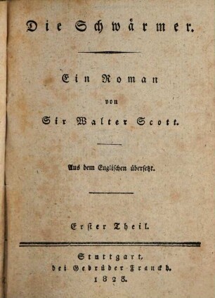 Die Schwärmer : ein Roman, 1
