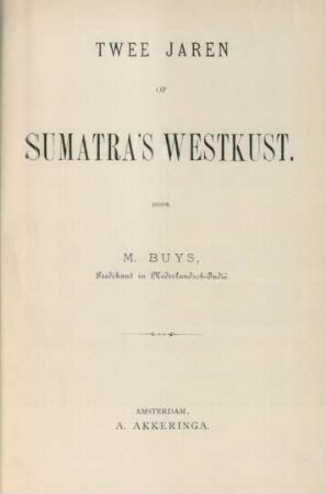 Twee jaren op Sumatra's westkust