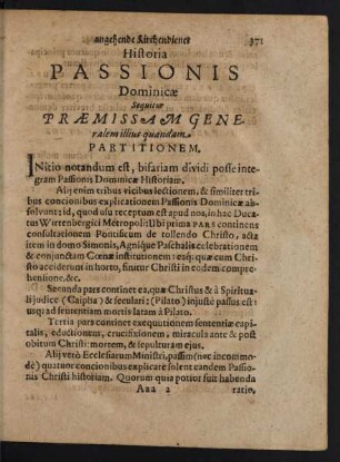 Historia Passionis Dominicae Sequitur Praemissam Generalem illius quandam Partitionem.
