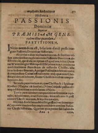 Historia Passionis Dominicae Sequitur Praemissam Generalem illius quandam Partitionem.