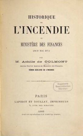 Historique de l'incendie du Ministère des Finances : 24-30 Mai 1871