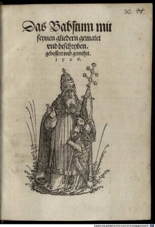 Das Babstum mit seynen Gliedern : gemalet und beschryben, gebessert und gemehrt