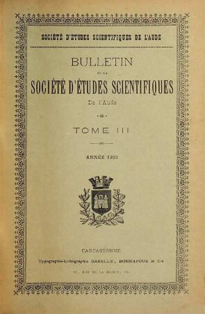 Bulletin de la Société d'Etudes Scientifiques de l'Aude. 3. 1892