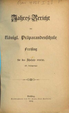 Jahres-Bericht der Königl. Präparandenschule Freising : für das Schulj. .... 1891/92