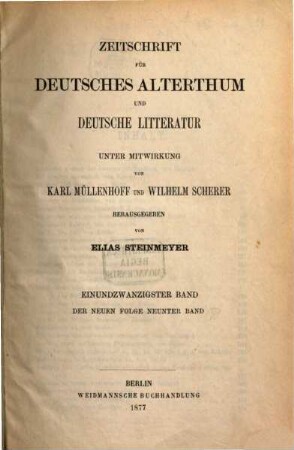 Zeitschrift für deutsches Altertum und deutsche Literatur : ZfDA. 21, 21 = N.F., Bd. 9. 1877
