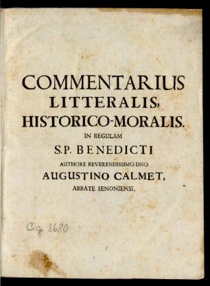 Tomus Primus: Commentarius Litteralis, Historico-Moralis In Regulam S. P. Benedicti : Cum Annotationibus Pro Variis Religiosorum Ordinibus Regulam S. P. Benedicti Profitentibus