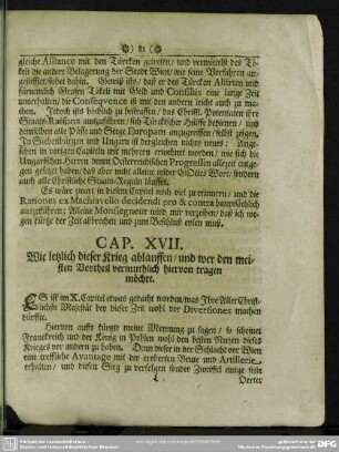 Cap. XVII. Wie letzlich dieser Krieg ablauffen, und wer den meisten Vortheil vermuthlich hiervon tragen möchte