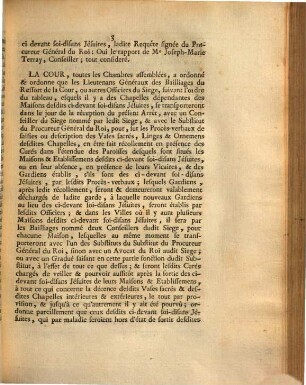 Extrait Des Registres De Parlement : Du 13 Août 1762. Vu par la Cour, toutes les Chambres assemblées, la Requête à elle présentée par le Procureur Général du Roi, contenant que vû les Arrêts de la Cour des 6 & 11 Août présent mois, rendus au sujet de Vases sacrés, Linges & Ornemens des Eglises des ci-devant soi-disans Jésuites ...