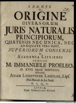 De Origine Diversorum Juris Naturalis Principiorum Quatenus Nec Unica, Nec Adaequate Vera Sunt, Superiorum Consensu