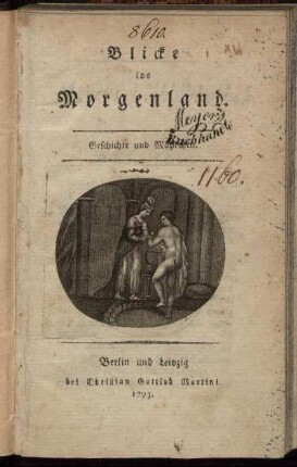Blicke ins Morgenland : Geschichte und Mährchen
