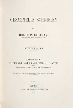 Gesammelte Schriften : in zwei Bänden. 2, Populäre Vorträge und Aufsätze und biographische Skizze von Anton Springer