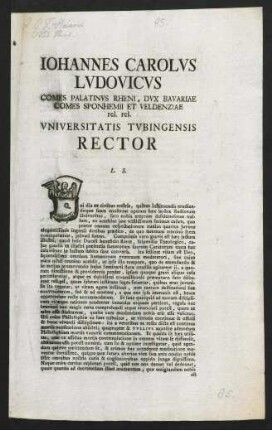 Iohannes Carolvs Lvdovicvs Comes Palatinvs Rheni, Dvx Bavariae Comes Sponhemii Et Veldenziae rel. rel. Vniversitatis Tvbingensis Rector. L. S.