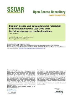 Struktur, Grösse und Entwicklung des russischen Bruttoinlandsprodukts 1995-1999 unter Berücksichtigung von Kaufkraftparitäten