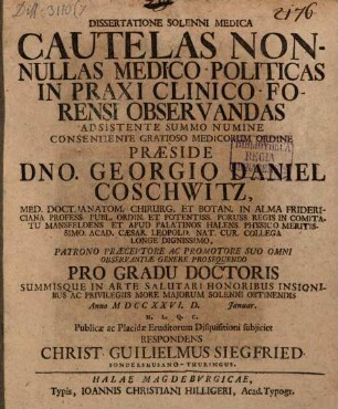 Diss. solemni med. cautelas nonnullas medico-politicas in praxi clinico-forensi observandas
