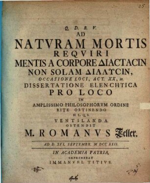 Ad Natvram Mortis Reqviri Mentis A Corpore diastasin, Non Solam dialysin, Occasione Loci Act. XX, 10. Dissertatione Elenchtica ...