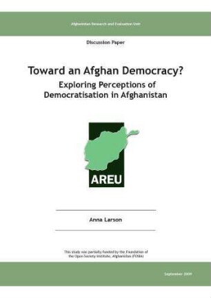Toward an Afghan democracy? : exploring perceptions of democratisation in Afghanistan