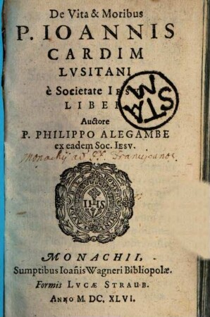 De Vita & Moribus P. Joannis Cardim Lusitani e Societate Jesu, Liber