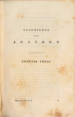 C. M. Wielands Sämmtliche Werke, 2. Geschichte Des Agathon : Zweyter Theil