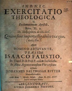 Exercitatio theol. in exclamationem Apostoli : Rom. XI, 33