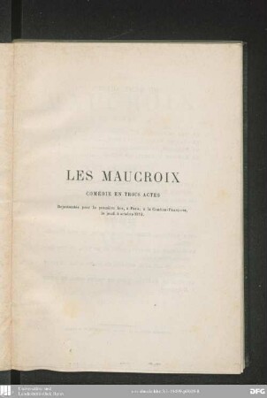 Les Maucroix : comédie en trois actes en prose