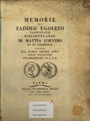 Memorie di Taddeo Ugoleto Parmigiano, Bibliotecario di Mattia Corvino, rè di Ungheria
