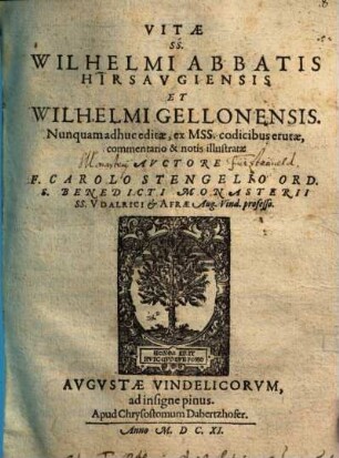 Vitae ss. Wilhelmi abbatis Hirsaugiensis et Wilhelmi Gellonensis : nunquam adhuc editae, e mss. codicibus erutae, commentario et notis illustratae