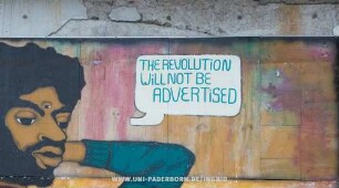 THE REVOLUTiON WiLL NOT BE ADVERTiSED